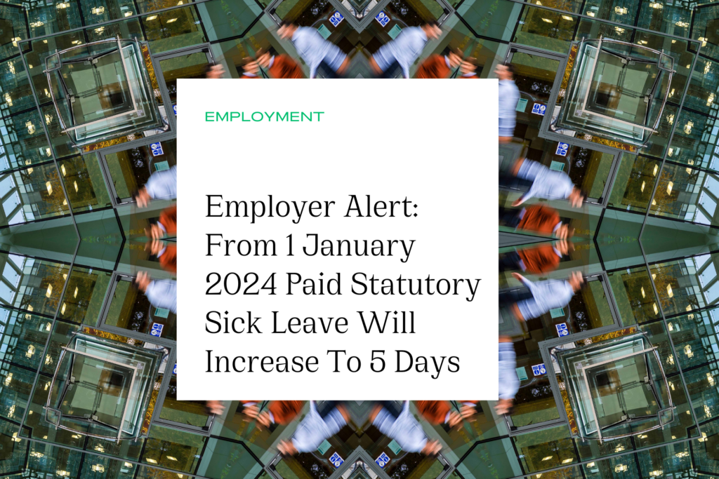 Employer Alert From 1 January 2024 Paid Statutory Sick Leave Will   EMPLOYMENT 1024x683 