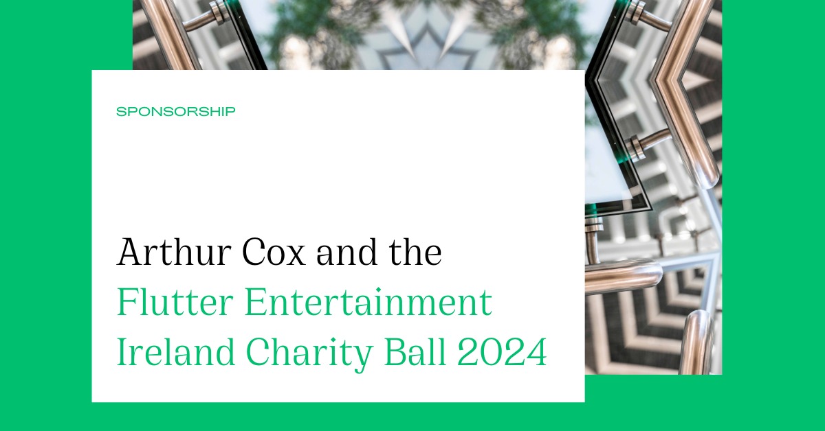 Arthur Cox and the Flutter Entertainment Ireland Charity Ball 2024